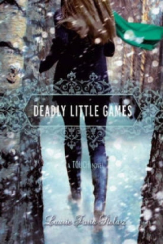 Kniha Deadly Little Games Laurie Faria Stolarz