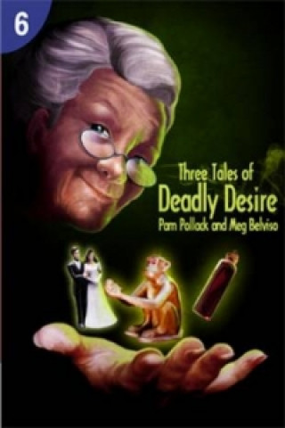 Kniha Three Tales of Deadly Desire: Page Turners 6 Pamela Pollack