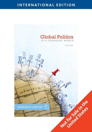 Carte Global Politics in a Changing World Richard W. Mansbach