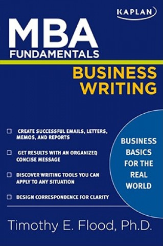 Libro MBA Fundamentals Business Writing Timothy E. Flood