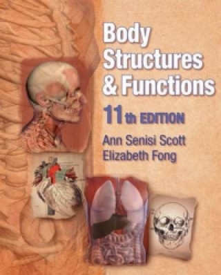 Kniha Body Structures and Functions Ann Scott