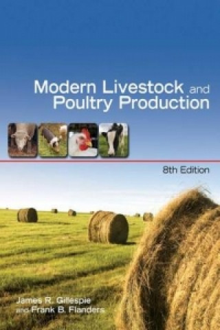 Könyv Modern Livestock & Poultry Production James R. Gillespie
