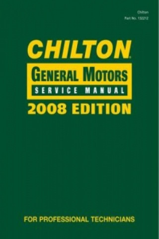 Carte Chilton General Motors Service Manual, 2008 Edition Volume 1 & 2 Set Chilton
