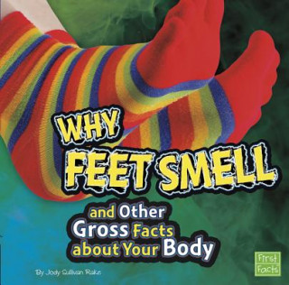 Könyv Why Feet Smell Joe Rake