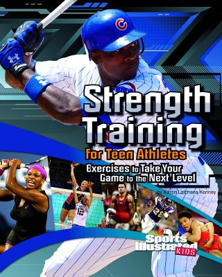 Carte Strength Training for Teen Athletes Karen Kenney
