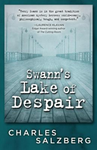 Livre Swann's Lake of Despair Charles Salzberg