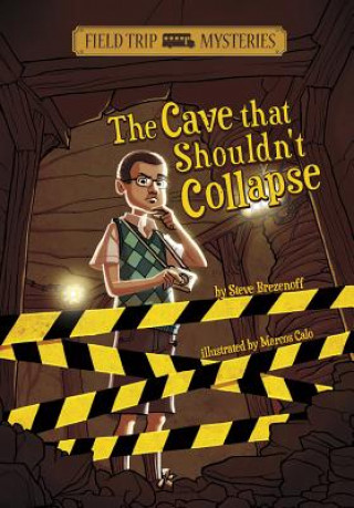 Kniha Cave That Shouldn't Collapse Steve Brezenoff