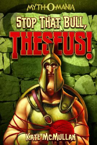 Книга Stop That Bull, Theseus Kate McMullan