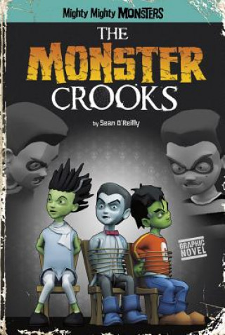 Kniha Monster Crooks Sean O'Reilly