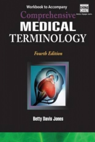 Könyv Workbook for Jones' Comprehensive Medical Terminology Betty Davis Jones