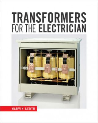 Könyv Transformers for the Electrician Marvin Gerth