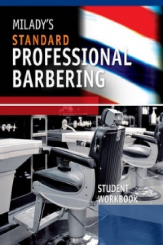 Kniha Student Workbook for Milady's Standard Professional Barbering Milady