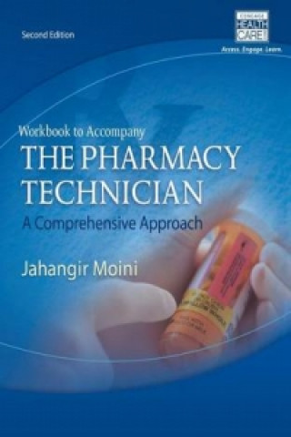 Könyv Workbook for Moini's The Pharmacy Technician: A Comprehensive Approach Jahangir Moini