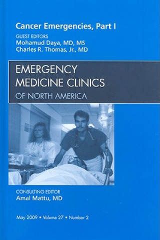 Könyv Cancer Emergencies, Part 1, An Issue of Emergency Medicine Clinics Mohamud Daya