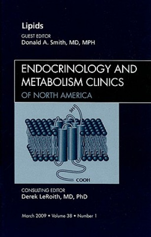 Könyv Lipids, An Issue of Endocrinology and Metabolism Clinics Donald A. Smith