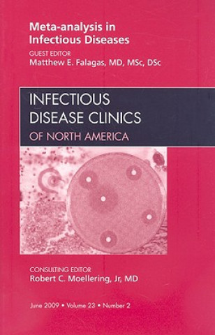 Livre Meta-analysis in Infectious Diseases, An Issue of Infectious Disease Clinics Matthew E. Falagas