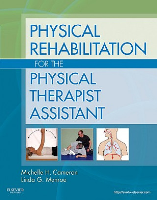 Könyv Physical Rehabilitation for the Physical Therapist Assistant Michelle H. Cameron