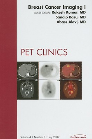 Könyv Breast Cancer Imaging I, An Issue of PET Clinics Rakesh Kumar