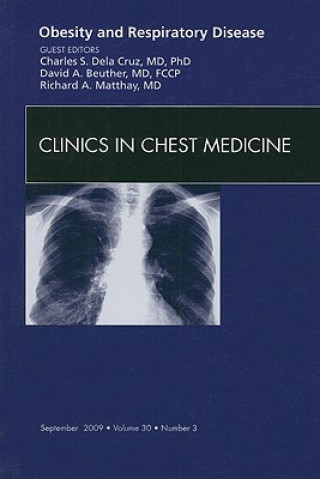 Könyv Obesity and Respiratory Disease, An Issue of Clinics in Chest Medicine Charles S. Dela Cruz