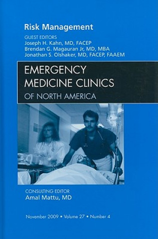 Carte Risk Management, An Issue of Emergency Medicine Clinics Joseph H. Kahn