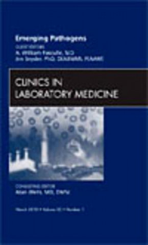 Könyv Emerging Pathogens, An Issue of Clinics in Laboratory Medicine William Pasculle