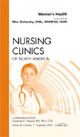 Könyv Women's Health, An Issue of Nursing Clinics Ellen Frances Olshansky