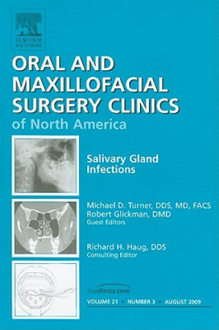 Kniha Salivary Gland Infections, An Issue of Oral and Maxillofacial Surgery Clinics Michael D. Turner