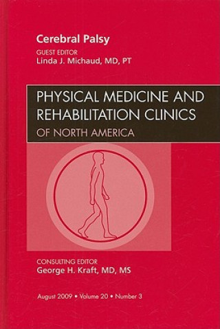 Książka Cerebral Palsy, An Issue of Physical Medicine and Rehabilitation Clinics Linda J. Michaud