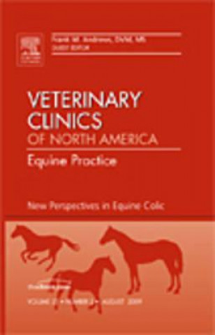 Könyv New Perspectives in Equine Colic, An Issue of Veterinary Clinics: Equine Practice Frank M. Andrews