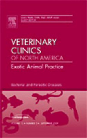 Kniha Bacterial and Parasitic Diseases, An Issue of Veterinary Clinics: Exotic Animal Practice Laura Wade