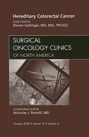 Book Hereditary Colorectal Cancer, An Issue of Surgical Oncology Clinics Steven Gallinger