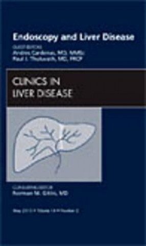 Carte Endoscopy and Liver Disease, An Issue of Clinics in Liver Disease Andres Cardenas
