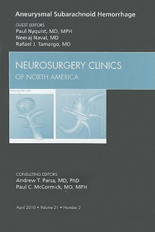 Könyv Aneurysmal Subarachnoid Hemorrhage, An Issue of Neurosurgery Clinics Paul A. Nyquist