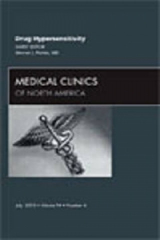 Carte Drug Hypersensitivity, An Issue of Medical Clinics of North America Werner J. Pichler