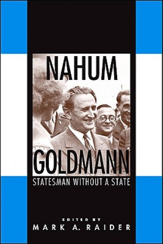 Könyv Nahum Goldmann Mark A. Raider