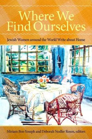 Kniha Where We Find Ourselves Miriam Ben-Yoseph