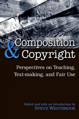 Könyv Composition and Copyright Steve Westbrook