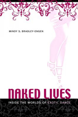 Книга Naked Lives Mindy S. Bradley-Engen