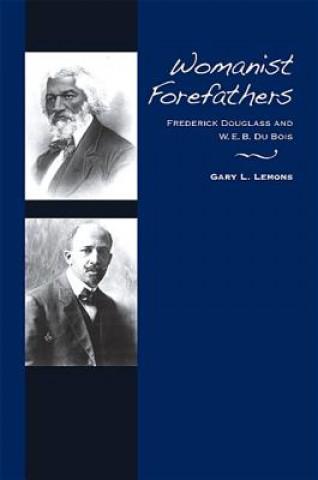 Livre Womanist Forefathers Gary L. Lemons