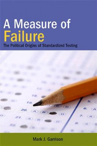 Könyv Measure of Failure Mark J. Garrison