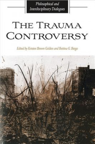 Kniha Trauma Controversy Kristen Brown Golden