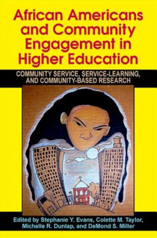 Buch African Americans and Community Engagement in Higher Education Stephanie Y. Evans