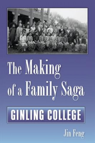 Könyv Making of a Family Saga Jin Feng