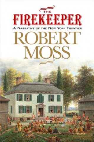 Buch Firekeeper Robert Moss