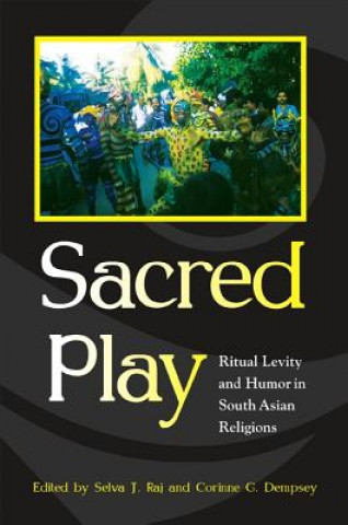 Kniha Sacred Play Selva J. Raj