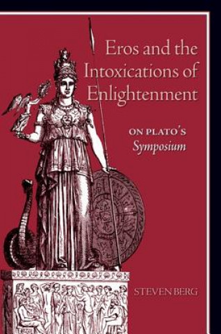 Kniha Eros and the Intoxications of Enlightenment Steven Berg