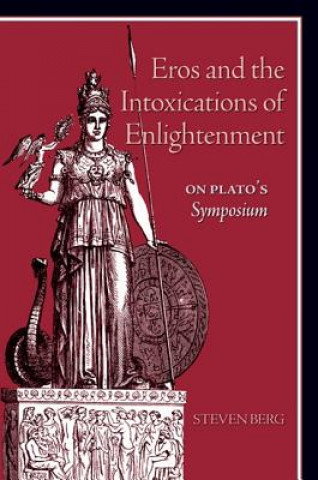 Knjiga Eros and the Intoxications of Enlightenment Steven Berg