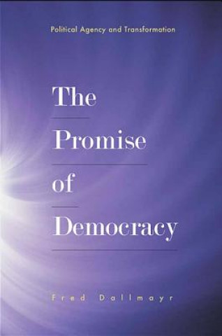 Kniha Promise of Democracy Fred R. Dallmayr