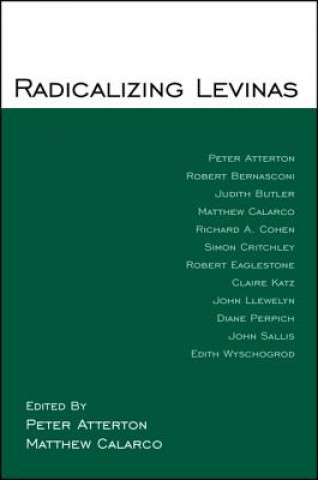 Book Radicalizing Levinas Peter Atterton