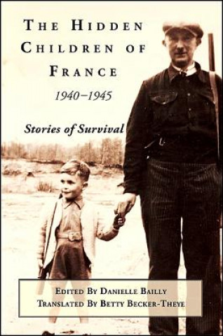 Carte Hidden Children of France, 1940-1945 Danielle Bailly